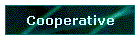 Cooperative
